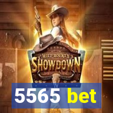 5565 bet